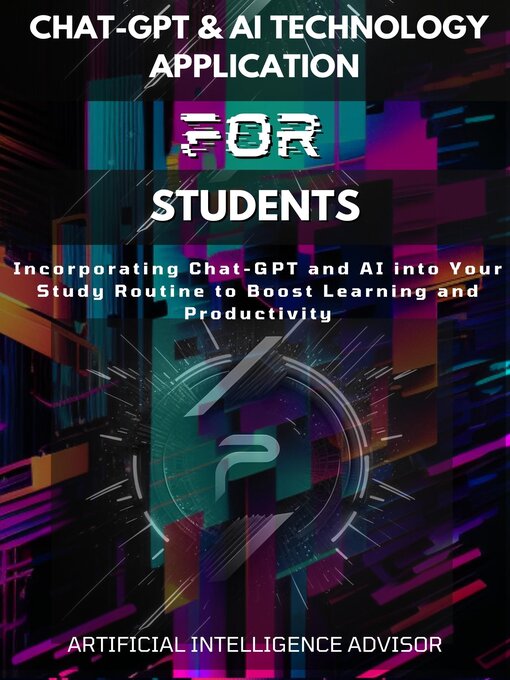 Title details for Chat-GPT & AI Technology Application for Students by Chat-GPT - Available